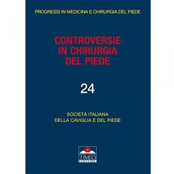 Controversie in chirurgia del piede (Vol. 4)