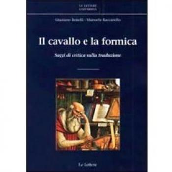 Il cavallo e la formica. Saggi di critica sulla traduzione