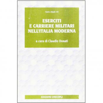 Eserciti e carriere militari nell'Italia moderna