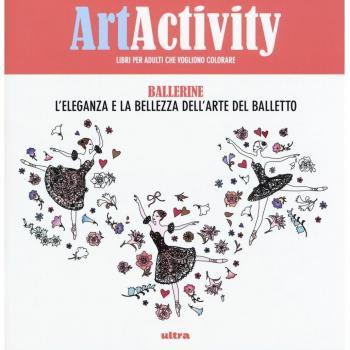 Art activity. Ballerine. L'eleganza e la bellezza dell'arte del balletto