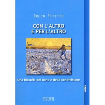 Con l'altro e per l'altro. Una filosofia del dono e della condivisione