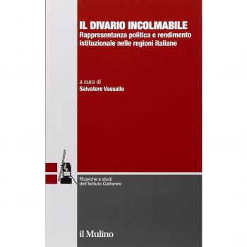 Il divario incolmabile. Rappresentanza politica e rendimento istituzionale nelle regioni italiane
