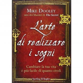 L'Arte Di Realizzare I Sogni