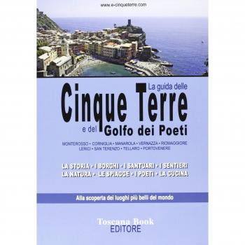 La guida delle Cinque Terre e del golfo dei Poeti