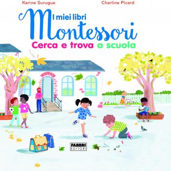 Cerca e trova a scuola. I miei libri Montessori