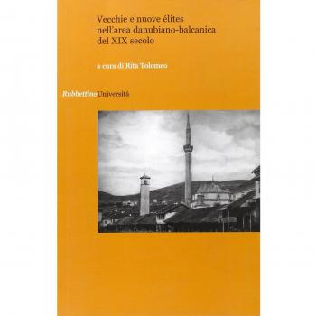 Vecchie e nuove élites nell'area danubiano-balcanica del XIX secolo