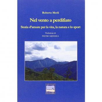 Nel vento a perdifiato. Storia d'amore per la vita, la natura e lo sport