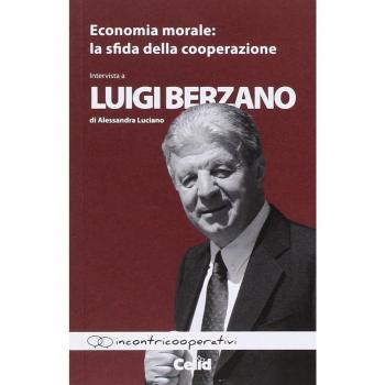 Economia morale. La sfida della cooperazione. Intervista a Luigi Berzano di Alessandra Luciano