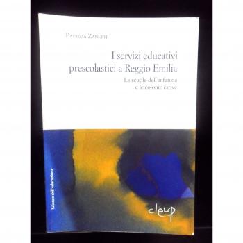 I servizi educativi prescolastici a Reggio Emilia. Le scuole dell'inf anzia e le colonie estive