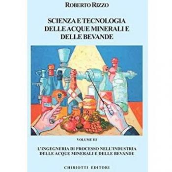Scienza e tecnologia delle acque minerali e delle bevande. Ediz. illustrata (Vol. 3)