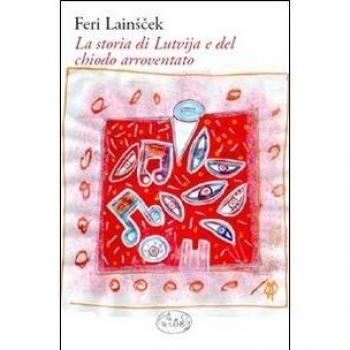 La storia di Lutvija e del chiodo arroventato