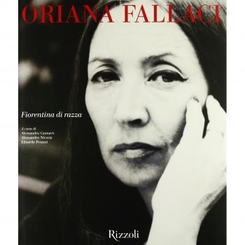 Oriana Fallaci. Fiorentina di razza. Catalogo della mostra (Firenze, 18 aprile 2008-11 maggio 2008)