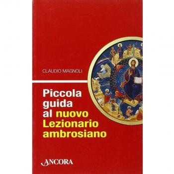 Piccola guida al nuovo lezionario ambrosiano