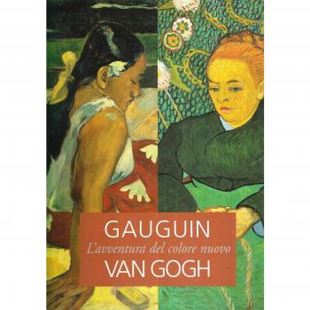 Gaughin, Van Gogh. L'avventura del colore nuovo. Catalogo della mostra (Brescia, 22 ottobre 2005-19 marzo 2006)