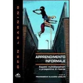 Apprendimento informale. Aspetti multidisciplinari e prospettive di ricerca