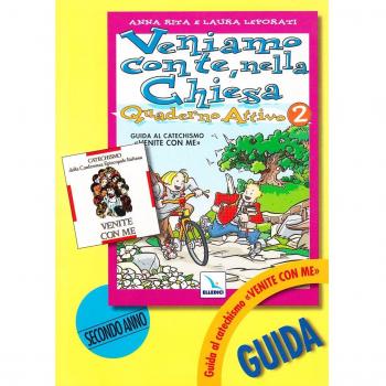 Veniamo con te, nella Chiesa. Guida al catechismo «Venite con me» (Vol. 2)