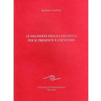 Le necessità della coscienza per il presente e l'avvenire