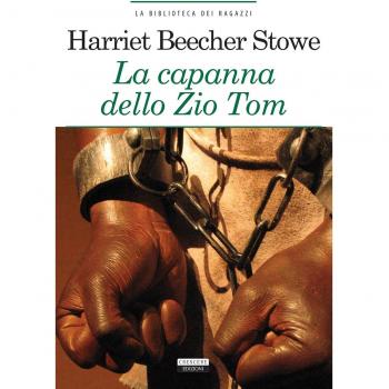 La capanna dello zio Tom. Ediz. ridotta. Con Segnalibro