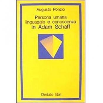 Persona umana, linguaggio e conoscenza in Adam Schaff