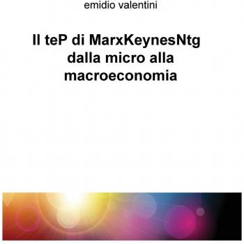 Il teP di MarxKeynesNtg dalla micro alla macroeconomia