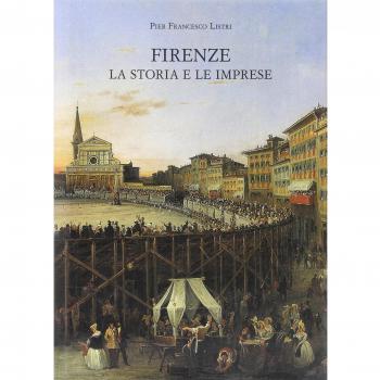 Firenze. La storia e le imprese