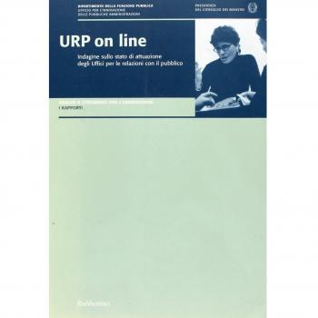 URP on line. Indagine sullo stato di attuazione degli Uffici per le relazioni con il pubblico