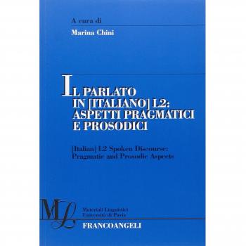 Il parlato in (italiano) L2. Aspetti pragmatici e prosodici