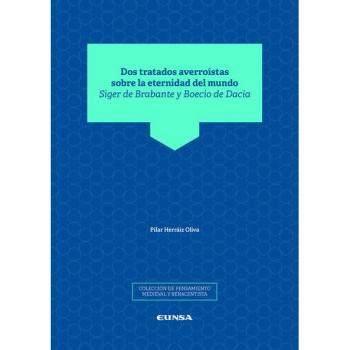 DOS TRATADOS AVERROÃSTAS SOBRE LA ETERNIDAD DEL MUNDO
