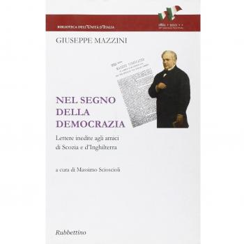 Nel segno della democrazia. Lettere inedite agli amici di Scozia e d'Inghilterra