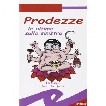 Prodezze. Le ultime sulla sinistra