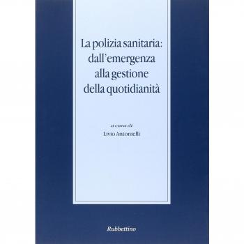 La polizia sanitaria: dall'emergenza alla gestione della quotidianità
