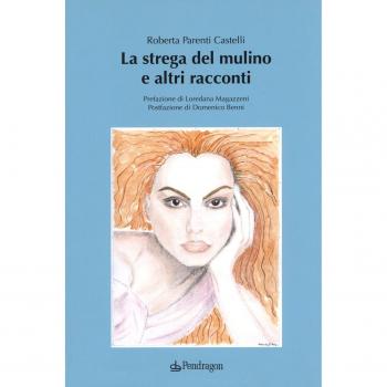 La strega del mulino e altri racconti