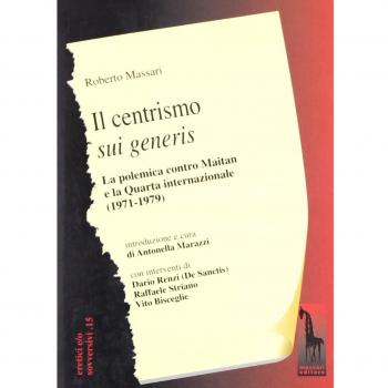 Il centrismo sui generis. La polemica con Maitan e la Quarta Internazionale (1971-1979)