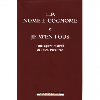 L. P. Nome e cognome. Je m'en fous