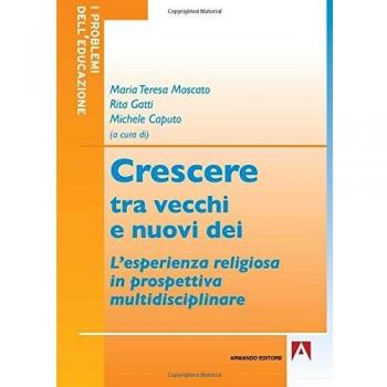 Crescere tra vecchi e nuovi dei. L'esperienza religiosa in prospettiva multidisciplinare