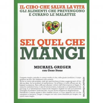 Sei quel che mangi. Il cibo che salva la vita
