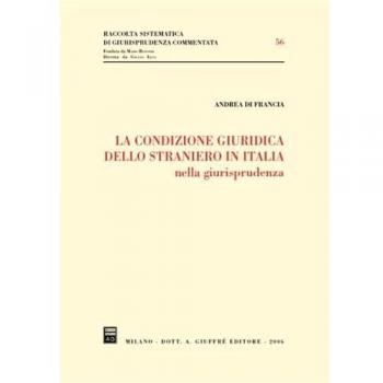 La condizione giuridica dello straniero in Italia nella giurisprudenza