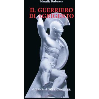 Il guerriero di Agrigento. Una probabile scultura frontonale del museo di Agrigento e alcune questioni di archeologia siceliota