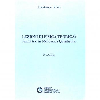 Lezioni di fisica teorica. Simmetrie in mecc. quantistica