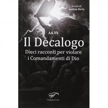 Il decalogo. Dieci racconti per violare i comandamenti di Dio