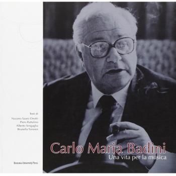 Carlo Maria Badini. Una vita per la musica