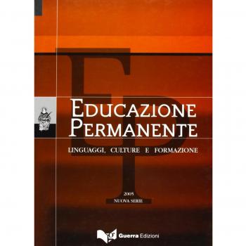 Educazione permanente. Linguaggi, culture e formazione (2005). Nuova serie