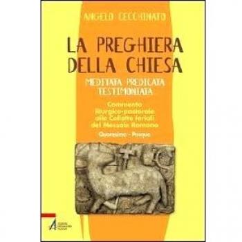 La preghiera della Chiesa. Meditata, predicata, testimoniata. Commento liturgico-pastorale alle collette feriali del messale romano (Vol. 2)