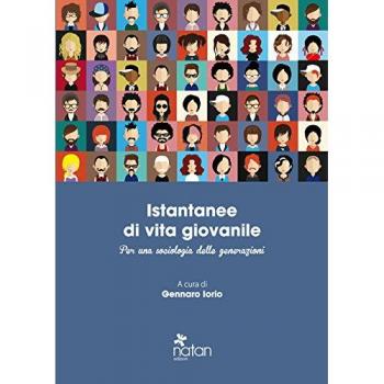 Istantanee di vita giovanile. Per una sociologia delle generazioni