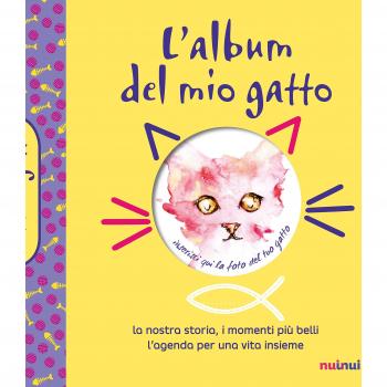 L'album del mio gatto. La nostra storia, i momenti speciali, i ricordi più belli