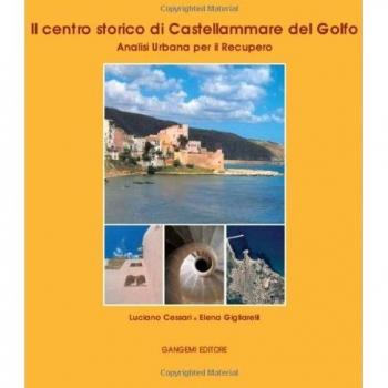 Il centro storico di Castellammare del Golfo. Analisi urbana per ...