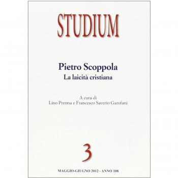 Studium. Pietro Scoppola. La laicità cristiana (2012) (Vol. 3)