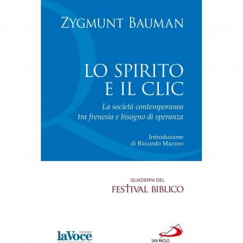 Lo spirito e il clic. La società contemporanea tra frenesia e bisogno di speranza