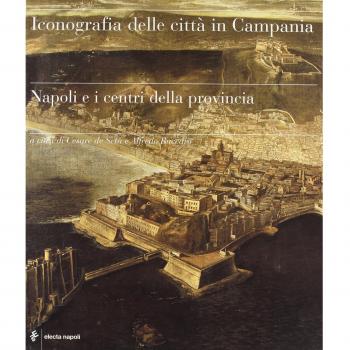 Iconografia delle città in Campania. Napoli e i centri della provincia