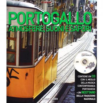 Portogallo. Atmosfere, suoni e sapori. Come organizzare una serata indimenticabile. Ediz. illustrata. Con CD Audio